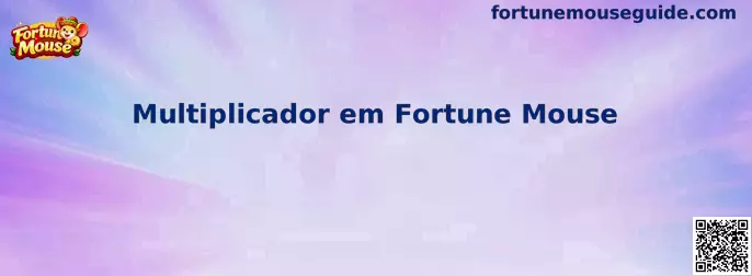 Multiplicador em Fortune Mouse