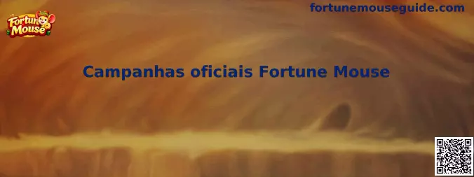 Campanhas oficiais Fortune Mouse
