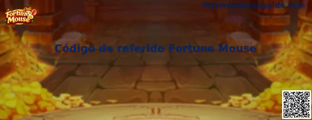 Código de referido Fortune Mouse