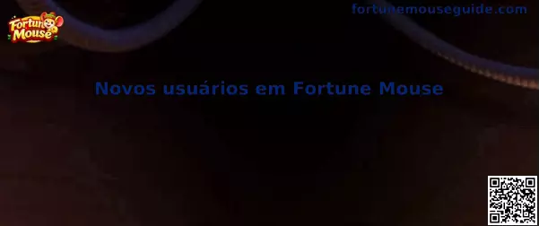 Novos usuários em Fortune Mouse